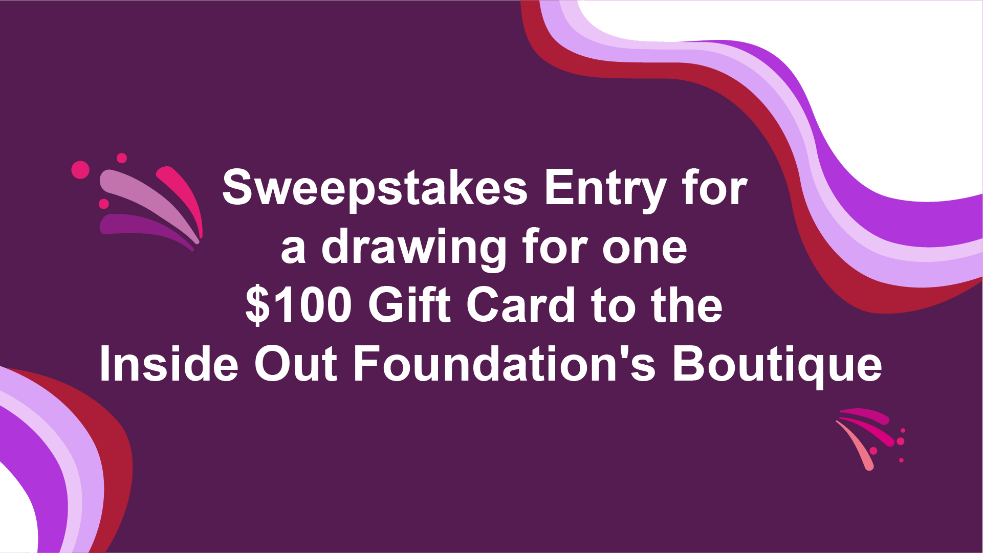 Enter to win a $100 gift card to The Inside Out Foundation boutique